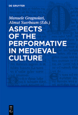 Aspects of the Performative in Medieval Culture - 