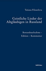 Geistliche Lieder der Altgläubigen in Russland - Tatiana Filosofova