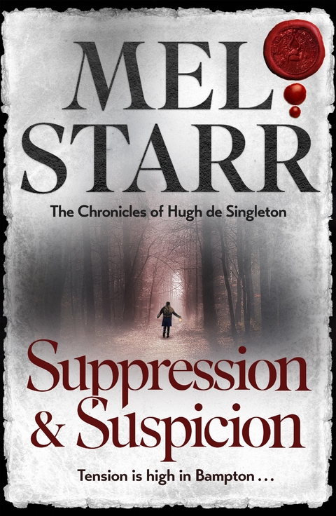 Suppression and Suspicion -  Mel Starr