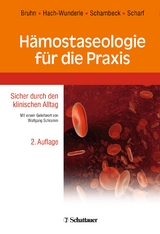 Hämostaseologie für die Praxis - Bruhn, Hans D; Hach-Wunderle, Viola; Schambeck, Christian M; Scharf, Rüdiger E