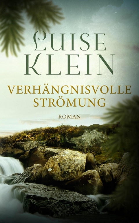 Verhängnisvolle Strömung - Luise Klein