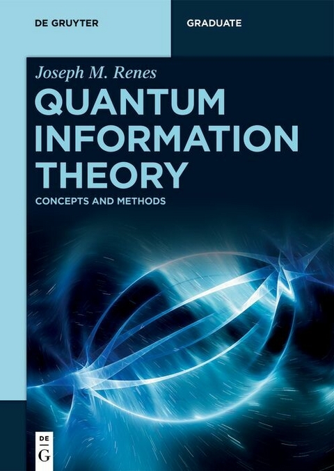 Quantum Information Theory -  Joseph Renes