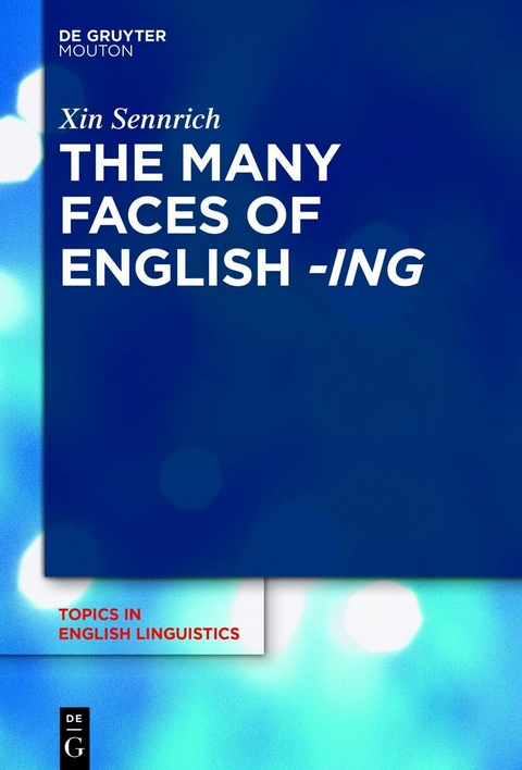 The Many Faces of English -ing -  Xin Sennrich