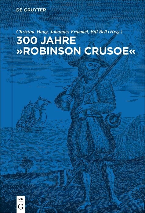 300 Jahre 'Robinson Crusoe' - 