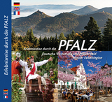 PFALZ – Erlebnisreise durch die Pfalz, Deutsche Weinstraße und Pfälzerwald mit der Felsenregion - Barbara C. Titz