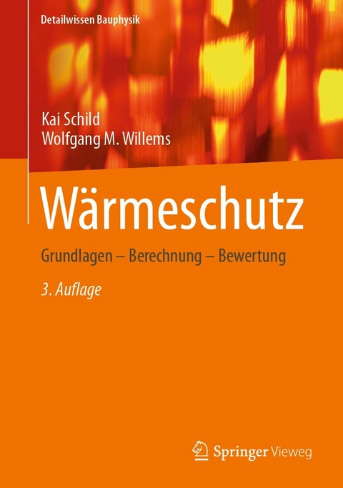 Wärmeschutz -  Kai Schild,  Wolfgang M. Willems