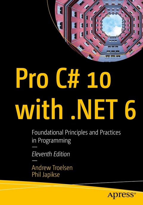 Pro C# 10 with .NET 6 - Andrew Troelsen, Phil Japikse