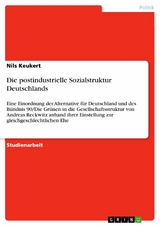 Die postindustrielle Sozialstruktur Deutschlands - Nils Keukert