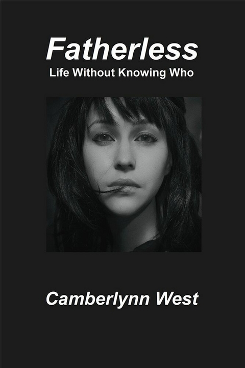 Fatherless -  Camberlynn West