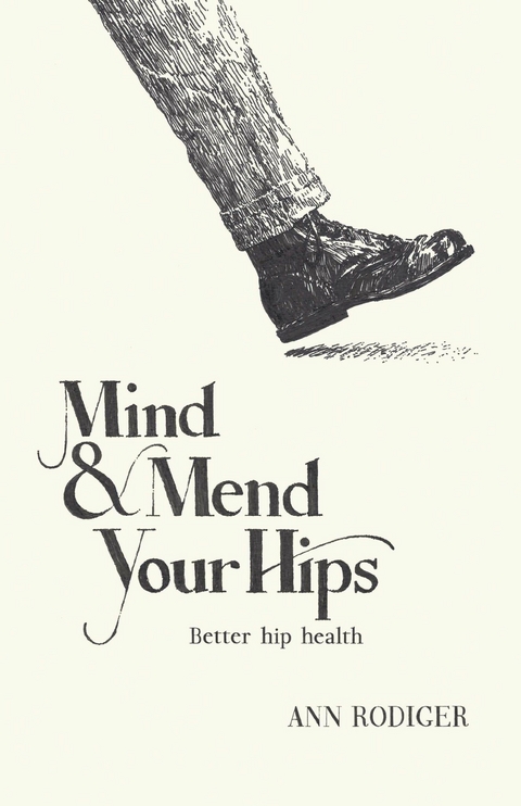 Mind & Mend Your Hips -  Ann Rodiger