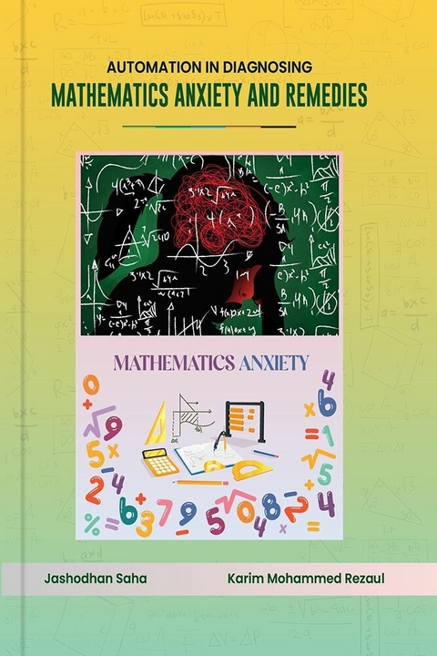 Automation in Diagnosing Mathematics Anxiety and Remedies -  Karim Mohammed Rezaul,  Jashodhan Saha