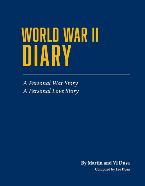 World War II Diary -  Lee Dusa