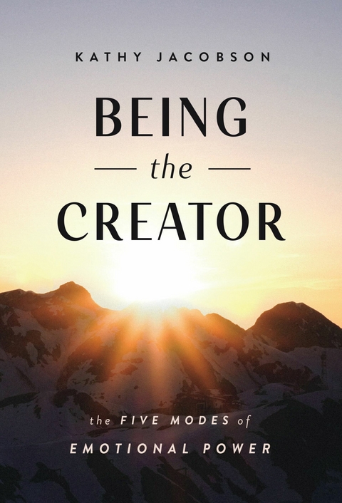 Being the Creator -  Kathy Jacobson