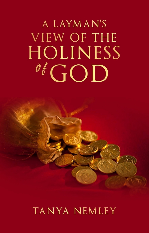 Layman's View on The Holiness of God -  Tanya Nemley