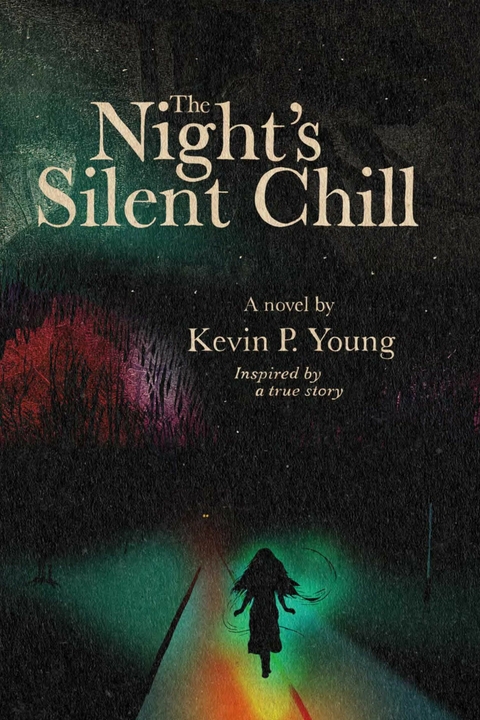 Night's Silent Chill -  Kevin P. Young