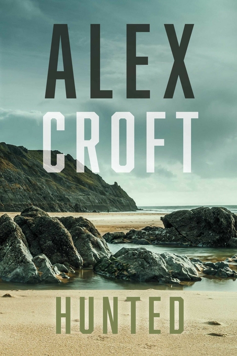 Hunted -  Alex Croft