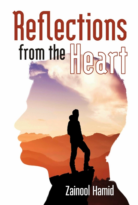 Reflections from the Heart -  Zainool Hamid