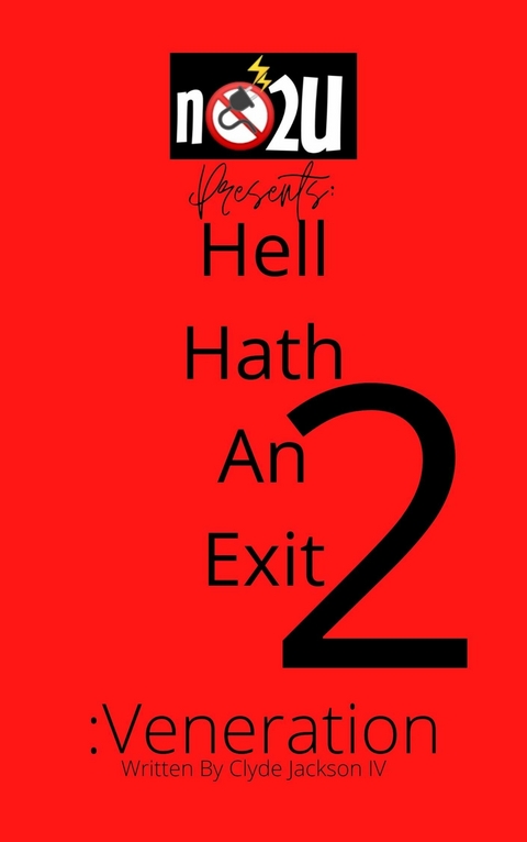 Hell Hath An Exit 2 -  Clyde Jackson IV