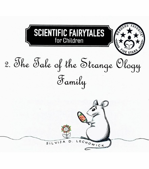 Tale of the Strange Ology Family -  Silvija D. Lechowick