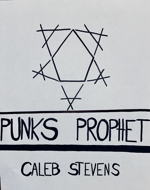 Punks Prophet -  Caleb Stevens