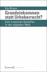 Grundeinkommen statt Urheberrecht? - Ilja Braun