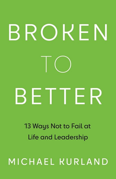 Broken to Better -  Michael Kurland