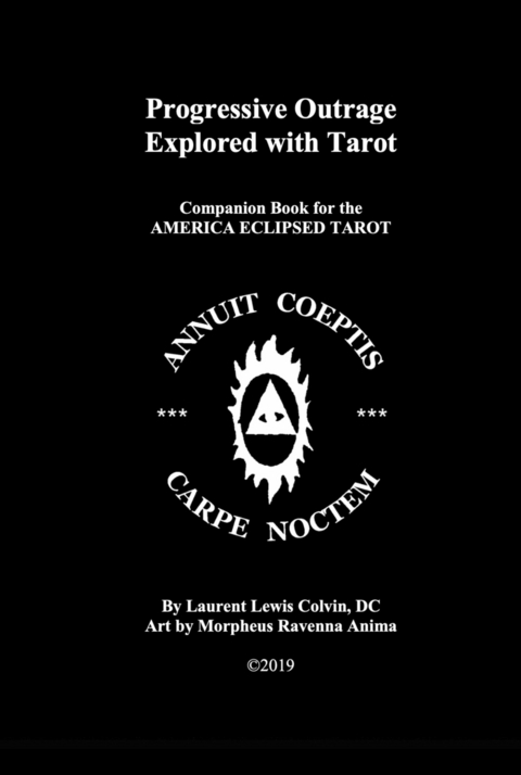 Progressive Outrage Explored with Tarot -  Laurent Lewis Colvin DC