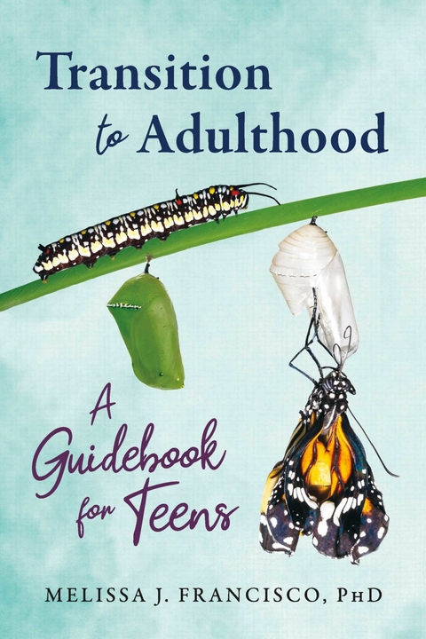 Transition to Adulthood -  Melissa J. Francisco PhD