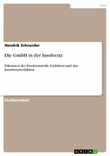 Die GmbH in der Insolvenz - Hendrik Schneider