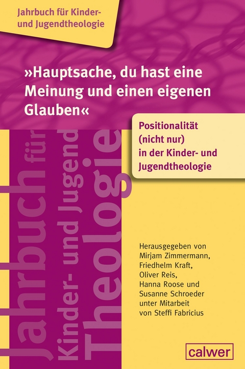 "Hauptsache, du hast eine Meinung und einen eigenen Glauben" - 