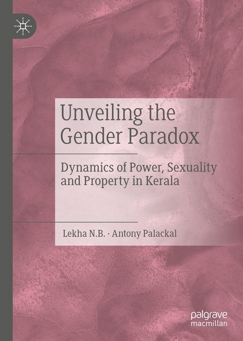 Unveiling the Gender Paradox - Lekha N.B., Antony Palackal