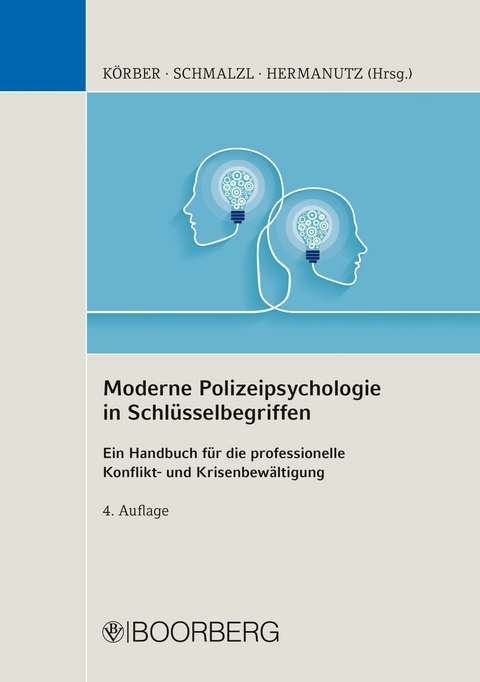 Moderne Polizeipsychologie in Schlüsselbegriffen - Hans Peter Schmalzl, Max Hermanutz