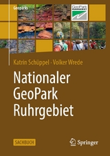 Nationaler GeoPark Ruhrgebiet - Katrin Schüppel, Volker Wrede