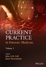 Current Practice in Forensic Medicine, Volume 3 - 