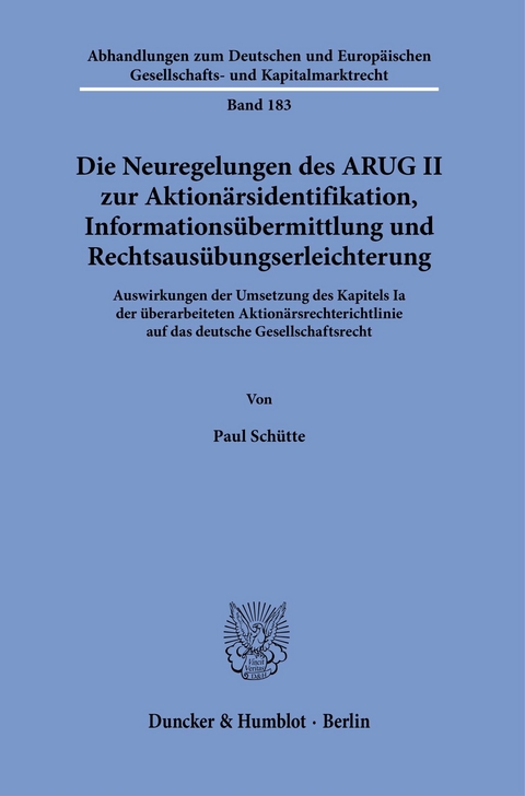 Die Neuregelungen des ARUG II zur Aktionärsidentifikation, Informationsübermittlung und Rechtsausübungserleichterung. -  Paul Schütte