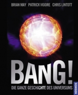 BANG! - Lintott, Chris; May, Brian; Moore, Patrick