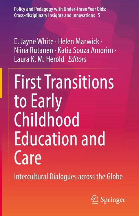 First Transitions to Early Childhood Education and Care - 