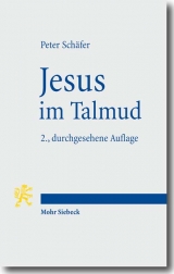 Jesus im Talmud - Peter Schäfer