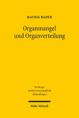 Organmangel und Organverteilung - Mathis Bader