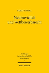 Medienvielfalt und Wettbewerbsrecht - Boris P. Paal