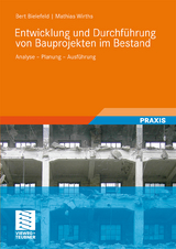 Entwicklung und Durchführung von Bauprojekten im Bestand - Bert Bielefeld, Mathias Wirths