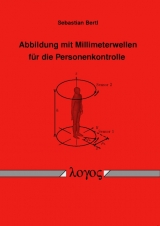 Abbildung mit Millimeterwellen für die Personenkontrolle - Sebastian Bertl