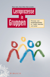 Lernprozesse in Gruppen - Peter Kehr, Hans-Peter Wannemüller