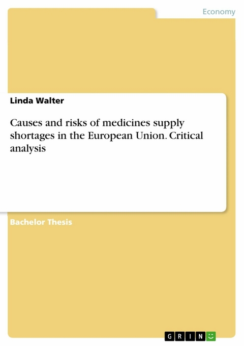 Causes and risks of medicines supply shortages in the European Union. Critical analysis - Linda Walter
