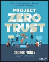 Project Zero Trust - George Finney