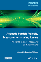 Acoustic Particle Velocity Measurements Using Lasers -  Jean-Christophe Vali re