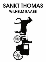 Sankt Thomas - Wilhelm Raabe