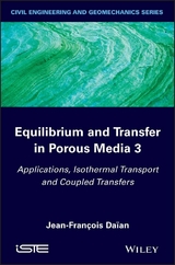 Equilibrium and Transfer in Porous Media 3 - Jean-François Daian