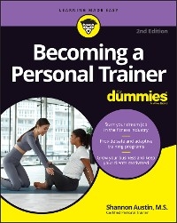 Becoming a Personal Trainer For Dummies -  Shannon Austin