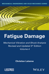 Mechanical Vibration and Shock Analysis, Fatigue Damage -  Christian Lalanne